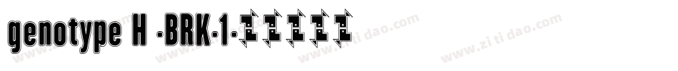 genotype H -BRK-1字体转换